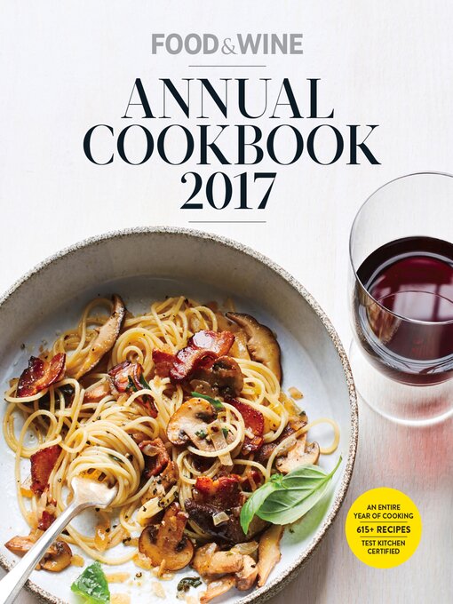 Title details for Food & Wine Annual Cookbook 2017 by Matt Moore - Available